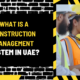 What is a Construction Management System in UAE? An In-Depth Overview