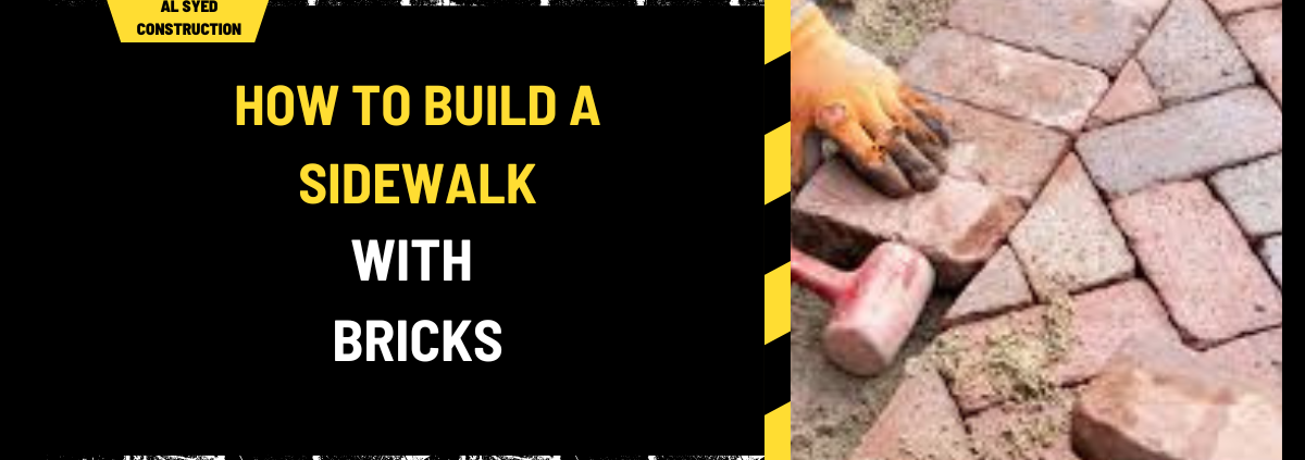 How to Build a Sidewalk with Bricks: A Comprehensive Guide