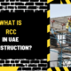 What is RCC in UAE Construction