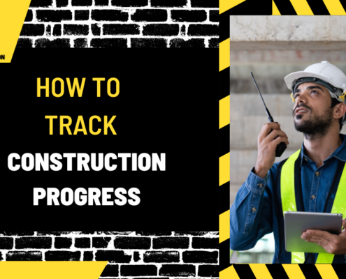 How to Track Construction Progress: A Comprehensive Guide