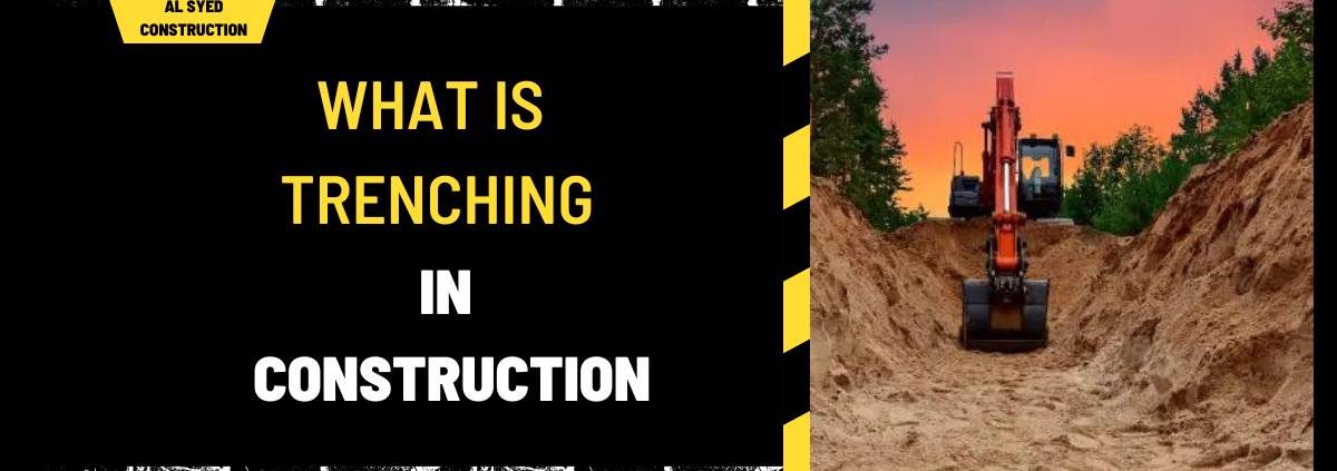 What is Trenching in Construction? A Comprehensive Overview