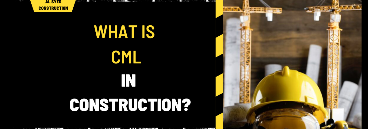 What is CML in Construction