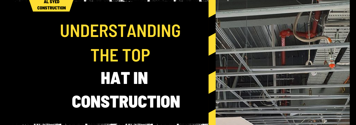 Understanding the Top Hat in Construction