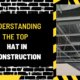 Understanding the Top Hat in Construction