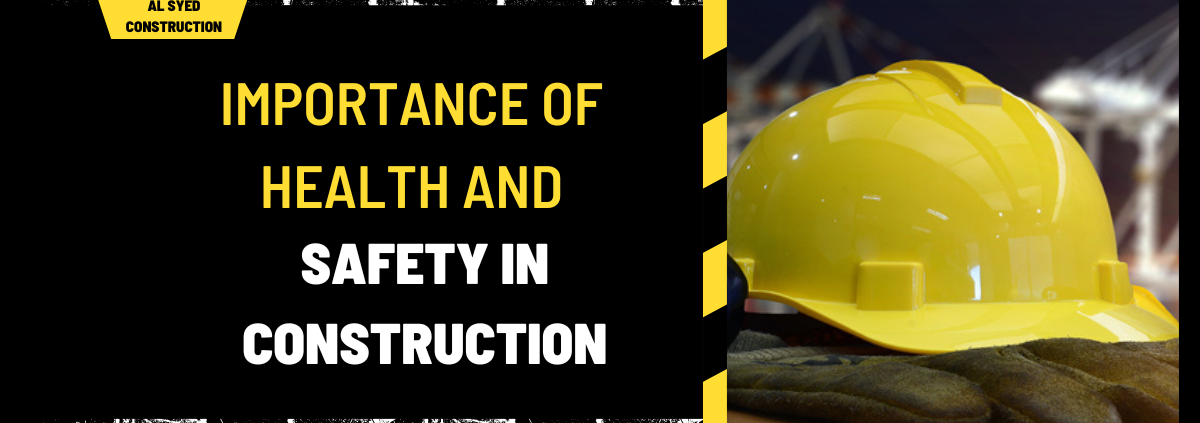 Importance of Health and Safety in Construction