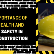 Importance of Health and Safety in Construction