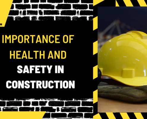 Importance of Health and Safety in Construction