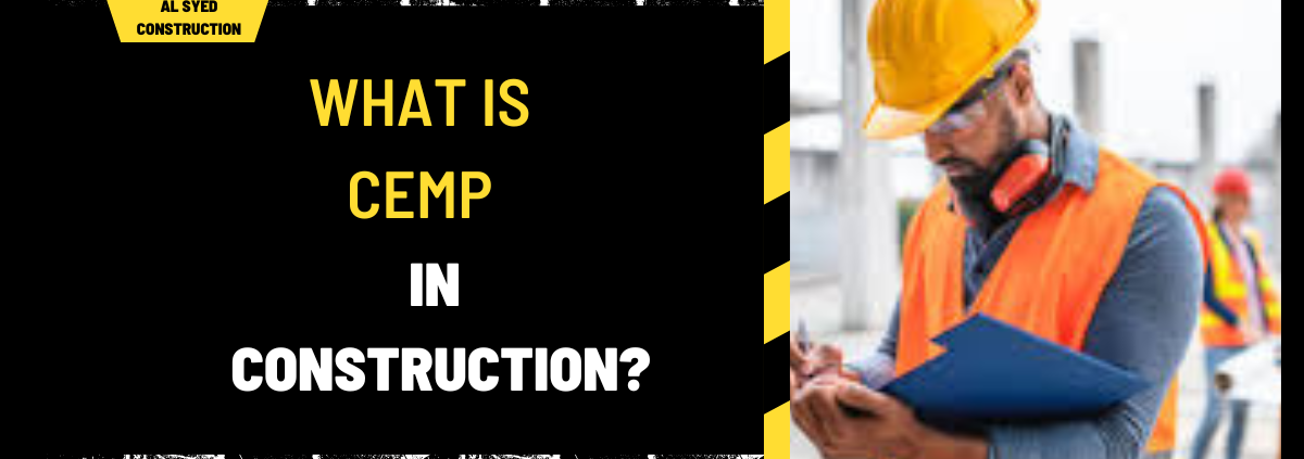 What is CEMP in Construction? A Comprehensive Guide