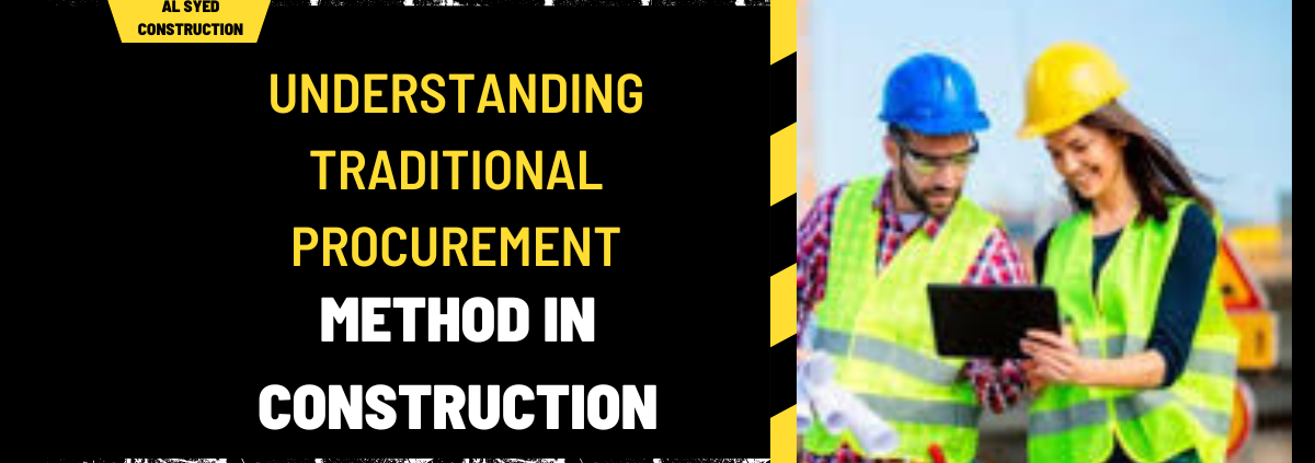 Understanding Traditional Procurement Method in Construction