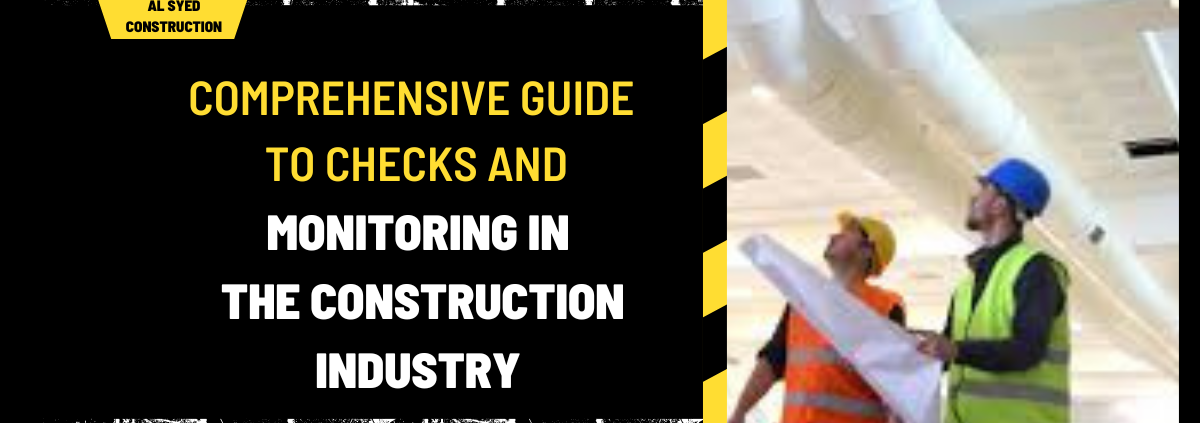 Comprehensive Guide to Checks and Monitoring in the Construction Industry