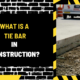 What Is a Tie Bar in Construction