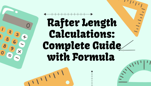 Rafter Length Calculations