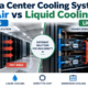 AI data center cooling systems comparing air cooling and liquid cooling for high-density server racks